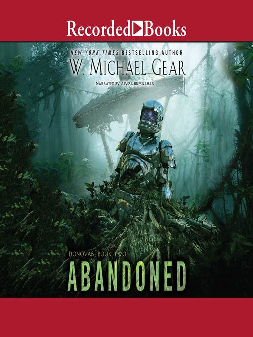 Title details for Abandoned by W. Michael Gear - Wait list